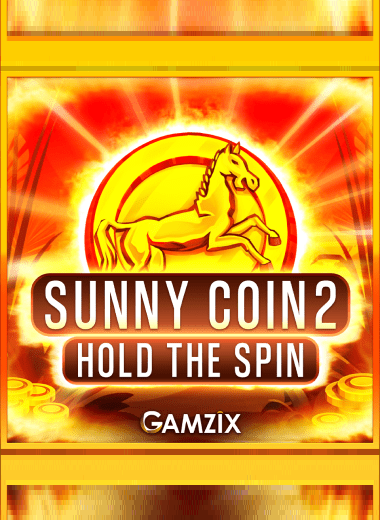 Sunny Coin 2: Hold the Spin - wildfortune casino