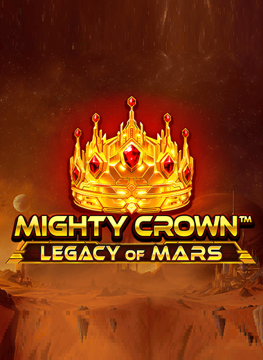 Mighty Crown: Legacy of Mars - wildfortune casino